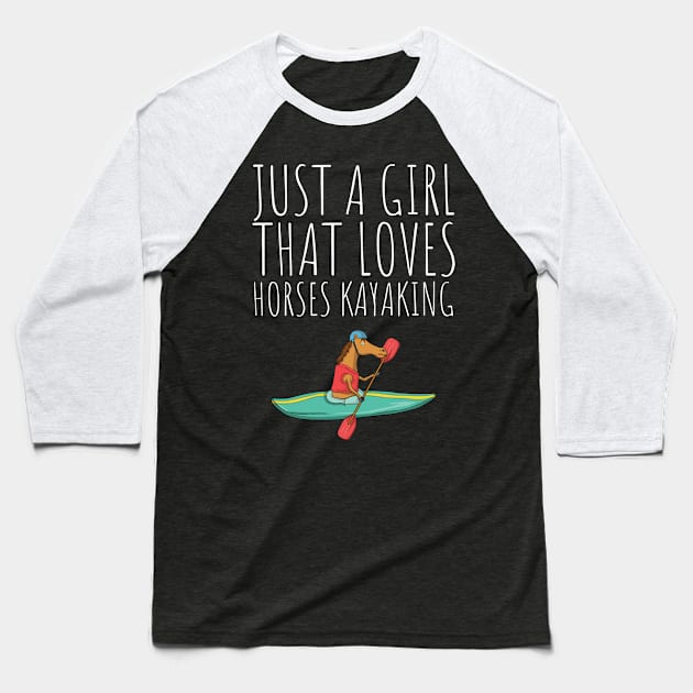 Funny Cute Girl Loves Horses Kayaking Gifts Women Baseball T-Shirt by Freid